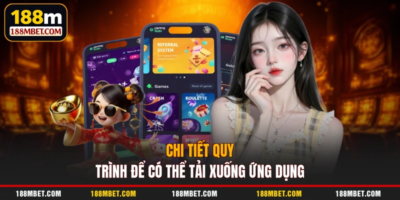 Chi tiết quy trình để có thể tải xuống ứng dụng